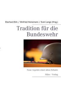 Tradition für die Bundeswehr