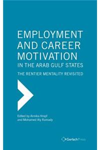 Employment and Career Motivation in the Arab Gulf States