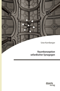 Raumkonzeption sefardischer Synagogen