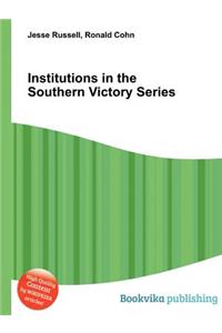 Institutions in the Southern Victory Series
