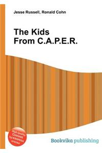 The Kids from C.A.P.E.R.