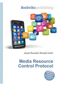 Media Resource Control Protocol