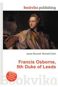 Francis Osborne, 5th Duke of Leeds