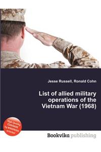 List of Allied Military Operations of the Vietnam War (1968)