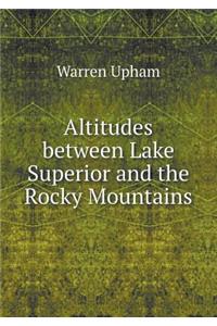 Altitudes between Lake Superior and the Rocky Mountains