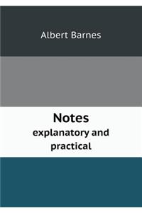 Notes Explanatory and Practical