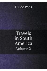 Travels in South America Volume 2
