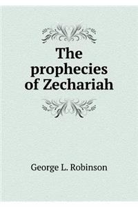 The Prophecies of Zechariah