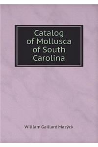 Catalog of Mollusca of South Carolina