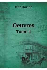 Oeuvres Tome 4