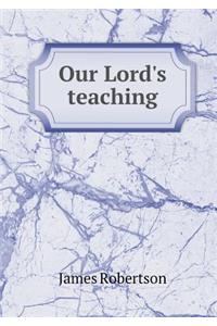 Our Lord's Teaching