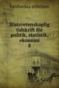 Statsvetenskaplig tidskrift for politik, statistik, ekonomi