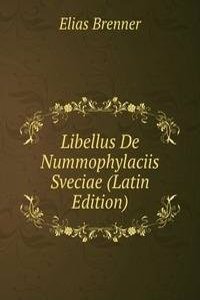 Libellus De Nummophylaciis Sveciae (Latin Edition)