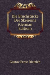 Die Bruchstucke Der Skeireins (German Edition)