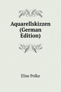 Aquarellskizzen (German Edition)