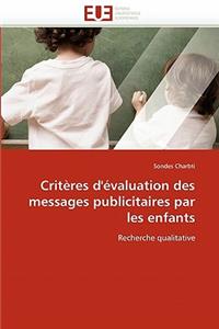 Crit?res d''?valuation Des Messages Publicitaires Par Les Enfants