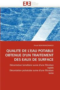 Qualité de l'eau potable obtenue d'un traitement des eaux de surface