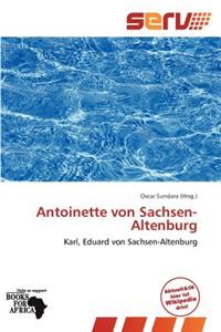 Antoinette Von Sachsen-Altenburg