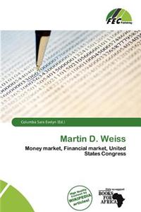 Martin D. Weiss