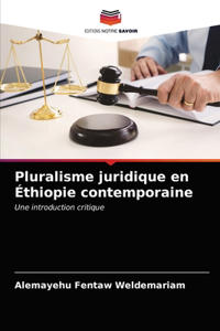 Pluralisme juridique en Éthiopie contemporaine
