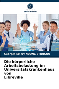 körperliche Arbeitsbelastung im Universitätskrankenhaus von Libreville
