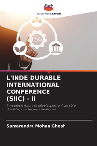 L'Inde Durable International Conference (Siic) - II