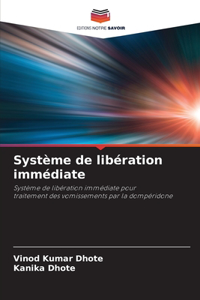 Système de libération immédiate
