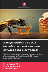 Nanopartículas de CeO2 dopadas com mel e os seus estudos opto-electrónicos