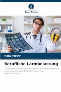 Berufliche Lärmbelastung