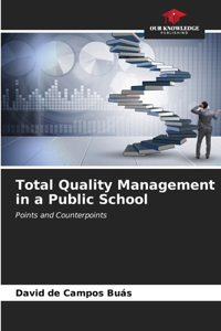 Total Quality Management in a Public School