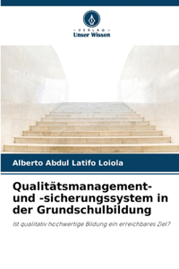Qualitätsmanagement- und -sicherungssystem in der Grundschulbildung