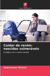 Cuidar de recém-nascidos vulneráveis