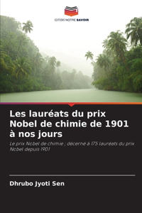 Les lauréats du prix Nobel de chimie de 1901 à nos jours