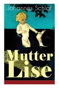 Mutter Lise (Vollständige Ausgabe)