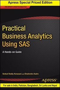 Practical Business Analytics Using Sas : A Hands-On Guide