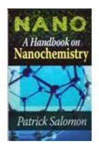 A Handbook on Nanochemistry