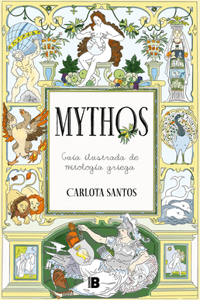 Mythos / Mythos: An Illustrated Guide to Greek Mythology