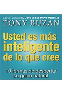 Usted Es Mas Inteligente de Lo Que Cree