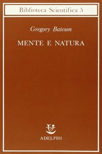 Mente e natura, un'unita necessaria