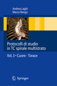 Protocolli Di Studio in Tc Spirale Multistrato