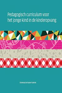 Pedagogisch Curriculum Voor Het Jonge Kind in de Kinderopvang