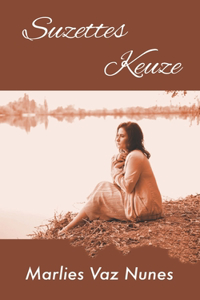 Suzettes Keuze
