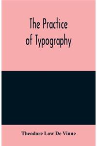 The practice of typography