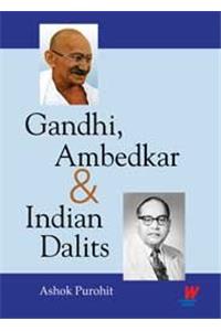 Gandhi, Ambedkar & Indian Dalits