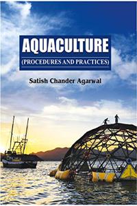 Aquaculture : Procedures & Practices