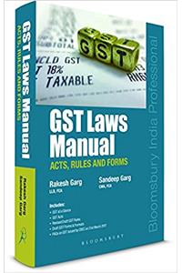 GST Laws Manual: Acts, Rules and Forms