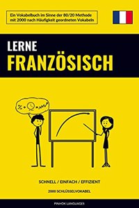 Lerne Franzosisch - Schnell / Einfach / Effizient