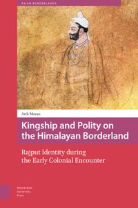 Kingship and Polity on the Himalayan Borderland