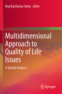 Multidimensional Approach to Quality of Life Issues: A Spatial Analysis