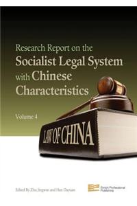 Research Report on the Socialist Legal System with Chinese Characteristics